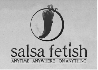SALSA FETISH ANYTIME ANYWHERE ON ANYTHING logo
