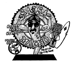SALSA MACHO HEALTHY HOT & HEDONISTIC EAT THE HEAT MACHO HOT! THIS AIN'T NO CHIP-N-DIP SAUCE! logo