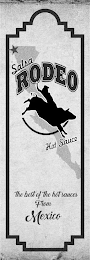 SALSA RODEO HOT SAUCE THE BEST OF THE HOT SAUCES FROM MEXICO logo