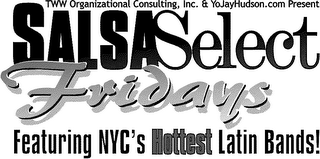 SALSASELECT FRIDAYS FEATURING NYC'S HOTTEST LATIN BANDS logo