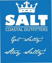 SALT COSTAL OUTFITTERS GET SALTY STAY SALTY logo