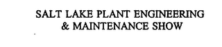 SALT LAKE PLANT ENGINEERING & MAINTENANCE SHOW logo