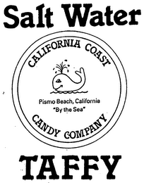 SALT WATER TAFFY CALIFORNIA COAST CANDY COMPANY PISMO BEACH CALIFORNIA "BY THE SEA" logo