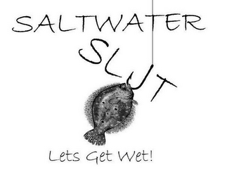 SALTWATER SLUT LETS GET WET! logo