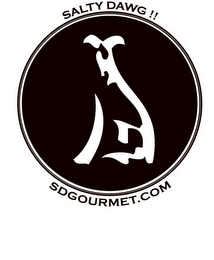 "SALTY DAWG !!", "SDGOURMET.COM" logo