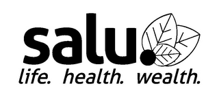 SALU LIFE. HEALTH. WEALTH. logo