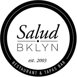 SALUD BKLYN RESTAURANT & TAPAS BAR EST. 2003 logo