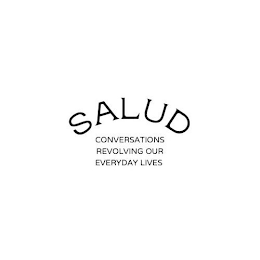 SALUD CONVERSATIONS REVOLVING OUR EVERYDAY LIVES logo