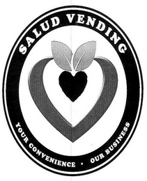 SALUD VENDING YOUR CONVENIENCE · OUR BUSINESS logo
