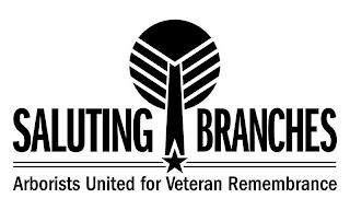 SALUTING BRANCHES ARBORISTS UNITED FOR VETERAN REMEMBRANCE logo