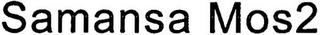 SAMANSA MOS2 logo