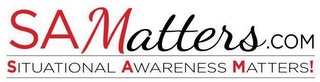SAMATTERS.COM SITUATIONAL AWARENESS MATTERS! logo