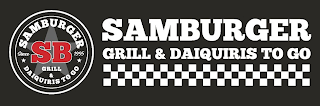 SAMBURGER SB GRILL & DAIQUIRIS TO GO SINCE 1995 SAMBURGER GRILL & DAIQUIRIS TO GO logo