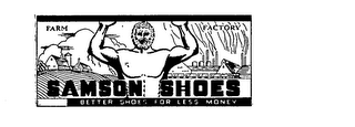 SAMSON SHOES FARM FACTORY BETTER SHOES FOR LESS MONEY logo