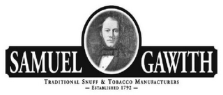 SAMUEL GAWITH TRADITIONAL SNUFF & TOBACCO MANUFACTURERS ESTABLISHED 1792. logo