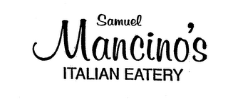 SAMUEL MANCINO'S ITALIAN EATERY