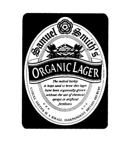 SAMUEL SMTIH'S ORGANIC LAGER THE MALTED BARELY & HOPS USED TO BREW THIS LAGER HAVE BEEN ORGANICALLY GROWN WITHOUTH THE USE OF CHEMICAL SPRAYS OR ARTIFICIAL FERTILISERS SAMUEL SMITHS IS A SAMLL, INDEPENDENT BRITISH BREWERY EST 1758 THE OLD BREWERY TADCASTER logo