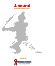 SAMURAI PROTECT YOUR EMPIRE PRODUCT OF: CHAMPION SOFTWARE ONE STEP AHEAD logo