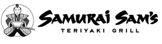 SAMURAI SAM'S TERIYAKI GRILL logo