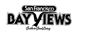 SAN FRANCISCO BAY VIEWS GUIDE TO GOOD LIVING logo