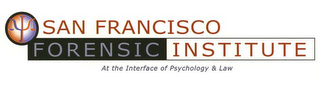 SAN FRANCISCO FORENSIC INSTITUTE AT THEINTERFACE OF PSYCHOLOGY & LAW logo