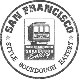 SAN FRANCISCO STYLE SOURDOUGH EATERY SAN FRANCISCO STYLE SOURDOUGH EATERY ESTABLISHED IN 1999 logo