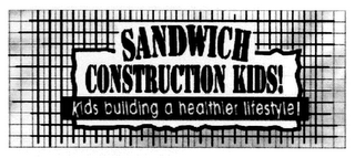 SANDWICH CONSTRUCTION KIDS! KIDS BUILDING A HEALTHIER LIFESTYLE logo