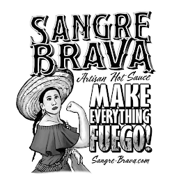 SANGRE BRAVA ARTISAN HOT SAUCE MAKE EVERYTHING FUEGO! SANGRE-BRAVA.COM logo