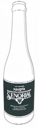 SANGRIA SENORIAL NON-ALCOHOLIC NATURAL AND ARTIFICIAL FLAVOR SANGRIA FLAVORED CARBONATED BEVERAGE logo