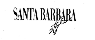 SANTA BARBARA STYLE