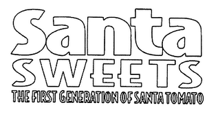 SANTA SWEETS THE FIRST GENERATION OF SANTA TOMATO logo