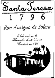 SANTA TERESA 1796 RON ANTIGUO DE SOLERA ELABORADO EN LA HACIENDA SANTA TERESA FUNDADA EN 1796 logo
