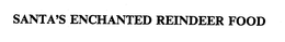 SANTA'S ENCHANTED REINDEER FOOD logo