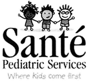 SANTÉ PEDIATRIC SERVICES WHERE KIDS COME FIRST logo