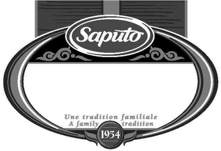 SAPUTO UNE TRADITION FAMILIALE A FAMILY TRADITION 1954 logo