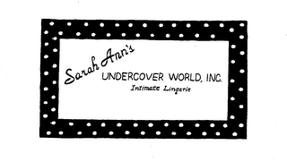 SARAH ANN'S UNDERCOVER WORLD, INC. INTIMATE LINGERIE logo