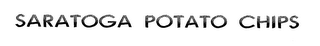 SARATOGA POTATO CHIPS