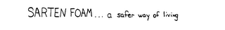 SARTEN FOAM ... A SAFER WAY OF LIVING logo