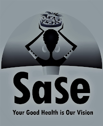 SASE YOUR GOOD HEALTH IS OUR VISION logo