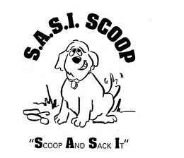 S.A.S.I. SCOOP "SCOOP AND SACK IT"