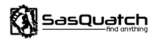 SASQUATCH FIND ANYTHING logo