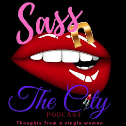 SASS N THE CITY PODCAST THOUGHTS FROM A SINGLE WOMEN logo