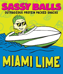 SASSY BALLS OUTRAGEOUS PROTEIN PACKED SNACKS MIAMI LIME logo