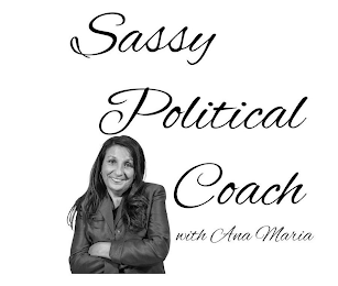 SASSY POLITICAL COACH WITH ANA MARIA logo