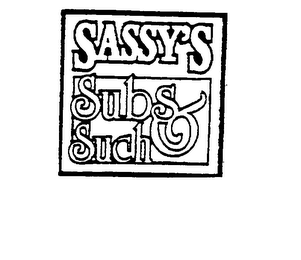 SASSY'S SUBS & SUCH logo