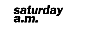 SATURDAY A.M. logo