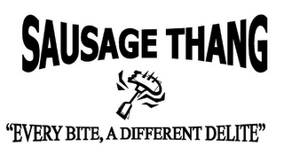 SAUSAGE THANG "EVERY BITE A DIFFERENT DELITE" logo
