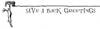 SAVE A BUCK GREETINGS logo