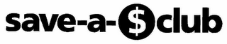 SAVE-A-$ CLUB logo