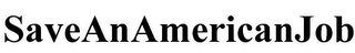 SAVE AN AMERICAN JOB logo